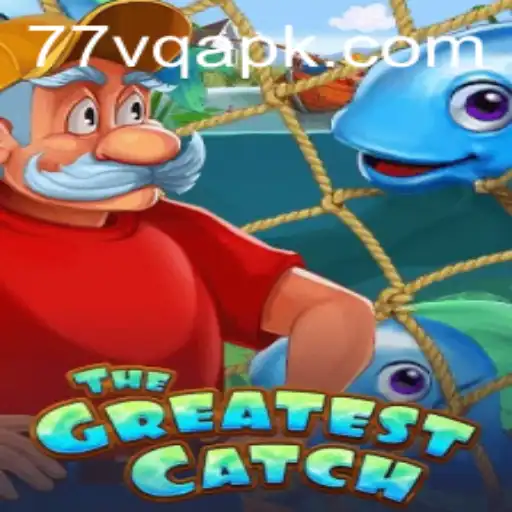 TheGreatestCatch: Descubra a Nova Experiência de Jogo Online com 77VQ.com